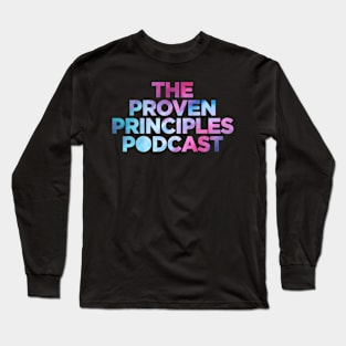 The Proven Principles Podcast Splash Color Long Sleeve T-Shirt